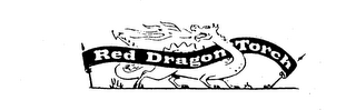 RED DRAGON TORCH