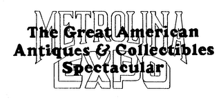 METROLINA EXPO THE GREAT AMERICAN ANTIQUES & COLLECTIBLES SPECTACULAR