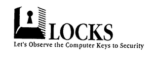 LOCKS LET'S OBSERVE THE COMPUTER KEYS TO SECURITY