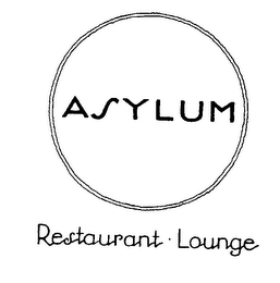 ASYLUM RESTAURANT - LOUNGE