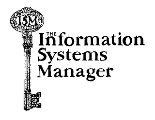 ISM THE INFORMATION SYSTEMS MANAGER
