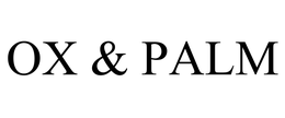 OX & PALM
