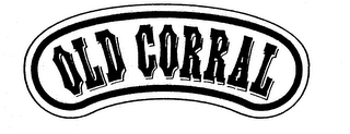 OLD CORRAL