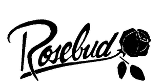 ROSEBUD