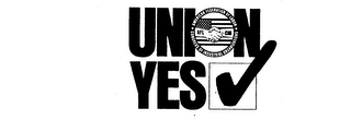 UNION YES AMERICAN FEDERATION OF LABOR CONGRESS OF INDUSTRIAL ORGANIZATIONS AFL CIO