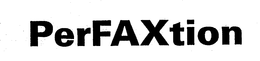 PERFAXTION