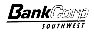 BANKCORP SOUTHWEST