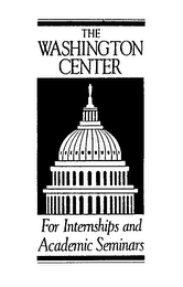 THE WASHINGTON CENTER FOR INTERNSHIPS AND ACADEMIC SEMINARS