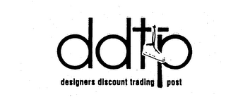 DDTP DESIGNERS DISCOUNT TRADING POST