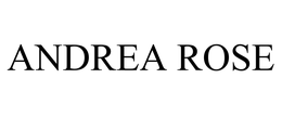 ANDREA ROSE