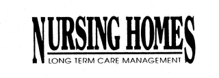 NURSING HOMES LONG TERM CARE MANAGEMENT