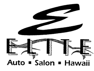 E E L I T E AUTO - SALON - HAWAII