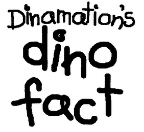 DINAMATION'S DINO FACT