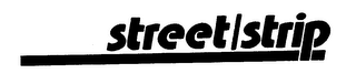 STREET/STRIP
