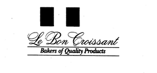 LE BON CROISSANT BAKERS OF QUALITY PRODUCTS