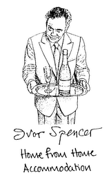 IVOR SPENCER HOME FROM HOME ACCOMMODATION