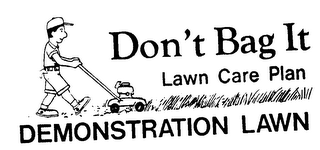 DON'T BAG IT LAWN CARE PLAN DEMONSTRATION LAWN