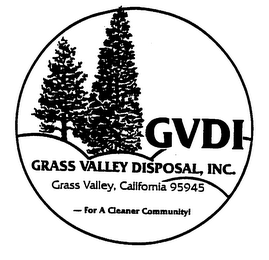 GVDI- GRASS VALLEY DISPOSAL, INC. GRASS VALLEY, CALIFORNIA 95945 - FOR A CLEANER COMMUNITY