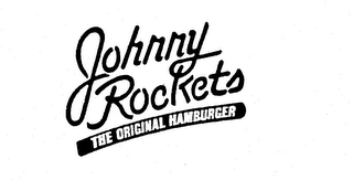 JOHNNY ROCKETS THE ORIGINAL HAMBURGER