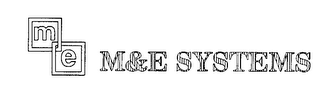ME M&E SYSTEMS