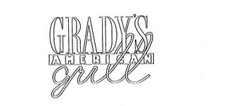 GRADY'S AMERICAN GRILL