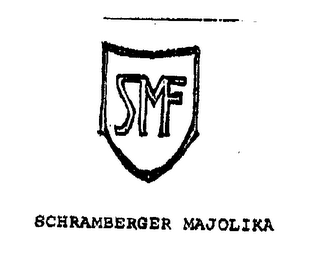 SMF SCHRAMBERGER MAJOLIKA