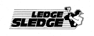 LEDGE SLEDGE