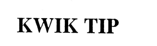 KWIK TIP