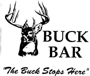 BUCK BAR "THE BUCK STOPS HERE"