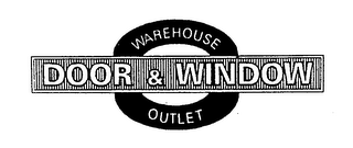 DOOR & WINDOW WAREHOUSE OUTLET