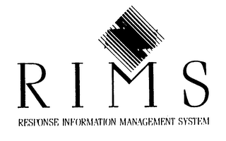 RIMS RESPONSE INFORMATION MANAGEMENT SYSTEM