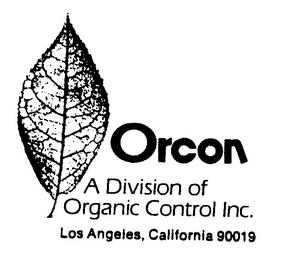 ORCON A DIVISION OF ORGANIC CONTROL INC. LOS ANGELES, CALIFORNIA 90019