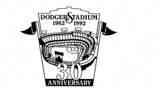 DODGER STADIUM 1962 1992 30 ANNIVERSARY