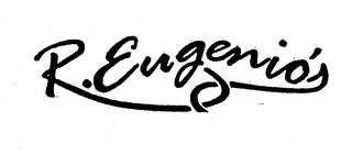 R. EUGENIO'S