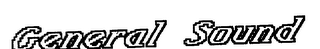 GENERAL SOUND