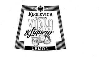 KEGLEVICH THE ORIGINAL VODKA & LIQUEUR LEMON SINCE 1882