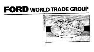 FORD WORLD TRADE GROUP