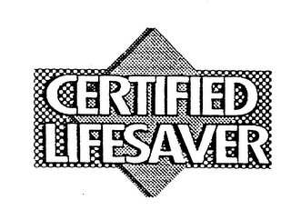 CERTIFIED LIFESAVER