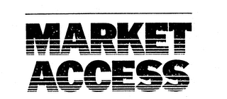 MARKET ACCESS