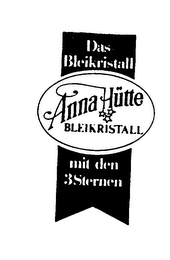 ANNA HUTTE BLEIKRISTALL DAS BLEIKRISTALL MIT DEN 3 STERNEN