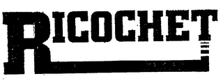 RICOCHET