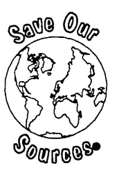 SAVE OUR SOURCES