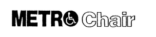METRO CHAIR