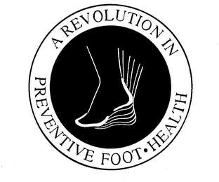 A REVOLUTION IN PREVENTIVE FOOT HEALTH