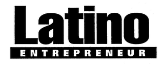 LATINO ENTREPRENEUR