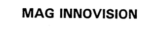MAG INNOVISION