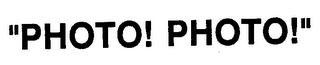 "PHOTO! PHOTO!"