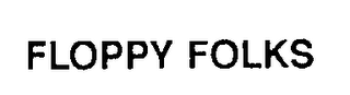 FLOPPY FOLKS