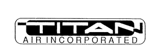 TITAN AIR INCORPORATED