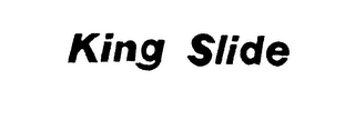 KING SLIDE